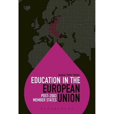 Education in the European Union - (Education Around the World) by  Trevor Corner (Paperback)