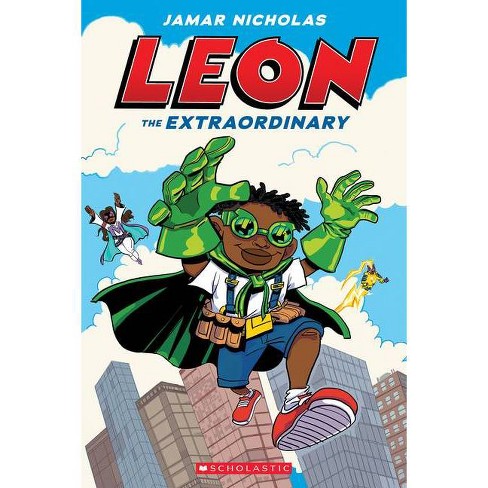 Leon the Extraordinary: A Graphic Novel (Leon #1) - by Jamar Nicholas - image 1 of 1