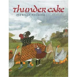 Thunder Cake - by Patricia Polacco