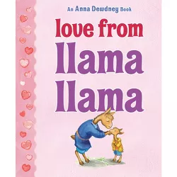 Love from Llama Llama - by  Anna Dewdney (Hardcover)