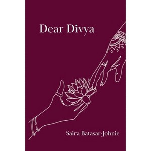 Dear Divya - Large Print by  Saira Batasar-Johnie (Paperback) - 1 of 1