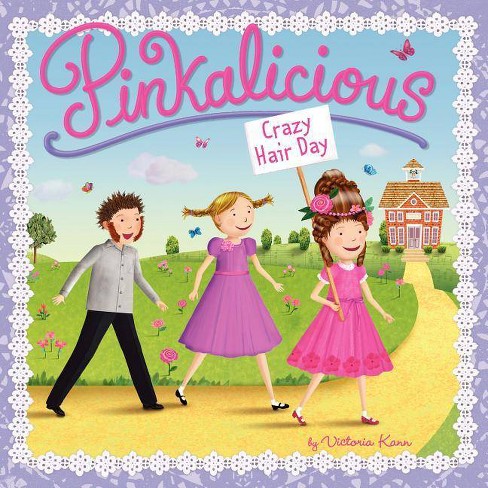Pinkalicious: Crazy Hair Day (Paperback) by Victoria Kann - image 1 of 1