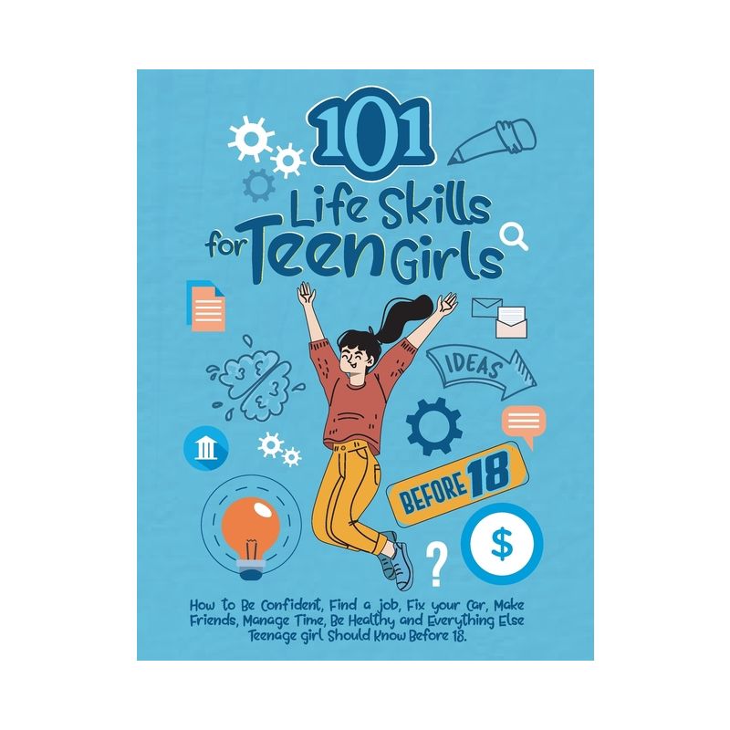 101 Life Skills for Teen Girls - by  Kardas Publishing (Paperback), 1 of 2