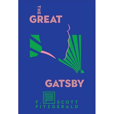 The Great Gatsby - by  F Scott Fitzgerald (Hardcover)