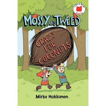 Mossy and Tweed: Crazy for Coconuts - (I Like to Read Comics) by Mirka Hokkanen