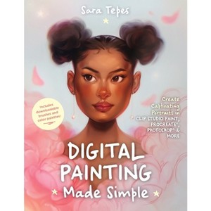 Digital Painting Made Simple - by  Sara Tepes (Paperback) - 1 of 1