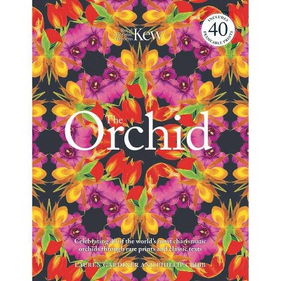 The Orchid - by  Phillip Cribb & Lauren Gardiner (Paperback)