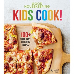 Good Housekeeping Kids Cook! - (Good Housekeeping Kids Cookbooks) by  Good Housekeeping & Susan Westmoreland (Hardcover) - 1 of 1