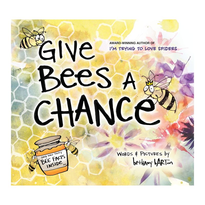 Give Bees a Chance - by Bethany Barton, 1 of 2