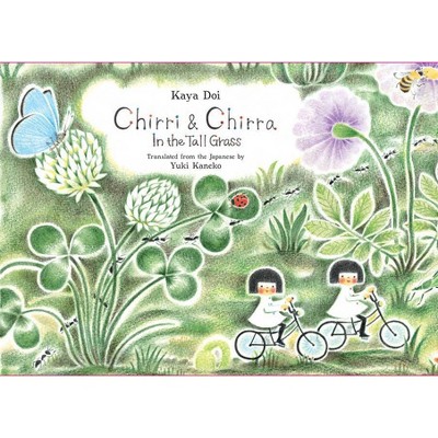 Chirri & Chirra, in the Tall Grass - (Hardcover)