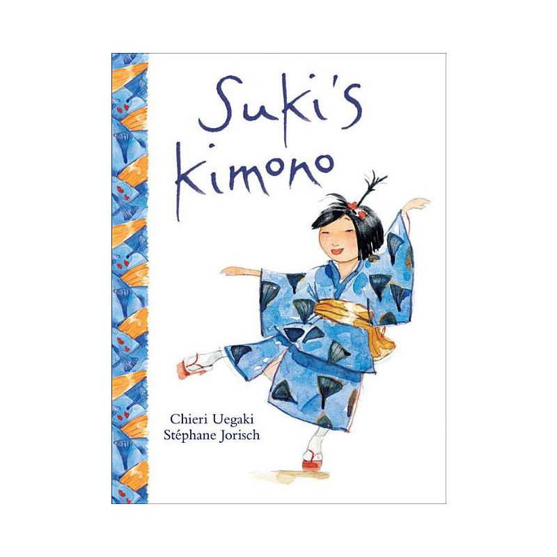 Suki's Kimono - by  Chieri Uegaki (Paperback), 1 of 2