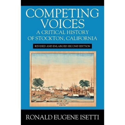 Competing Voices - by  Ronald Eugene Isetti (Paperback)