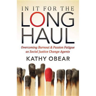 In It for the Long Haul - by  Kathy Obear (Paperback)