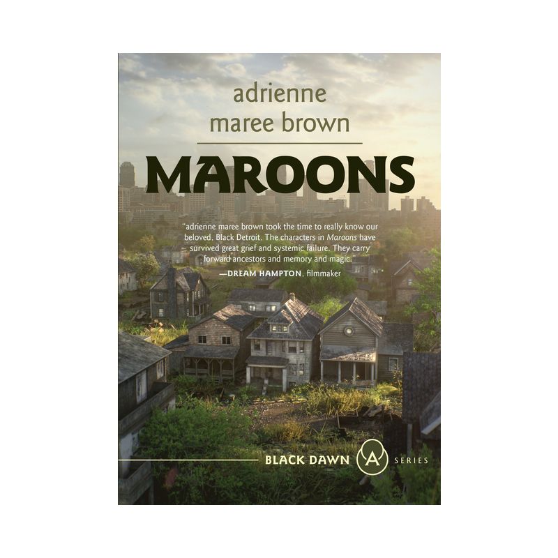 Maroons - (Black Dawn) by  Adrienne Maree Brown (Paperback), 1 of 2