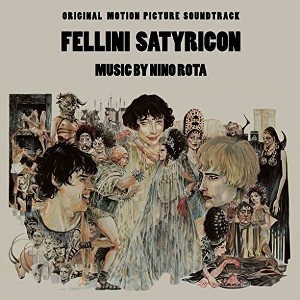 Nino Rota - Fellini Satyricon (Original Motion Picture Soundtrack) (CD) - 1 of 1