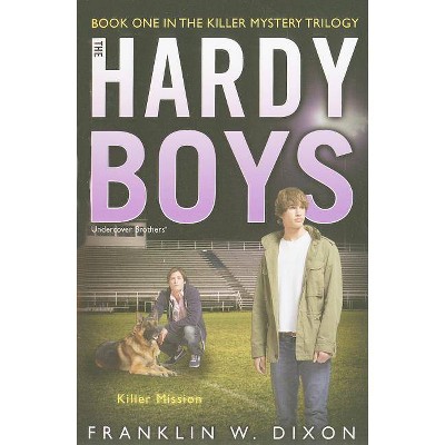 Killer Mission - (Hardy Boys (All New) Undercover Brothers) by  Franklin W Dixon (Paperback)