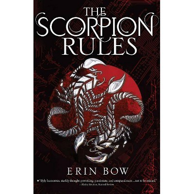 The Scorpion Rules - (Prisoners of Peace) by  Erin Bow (Paperback)