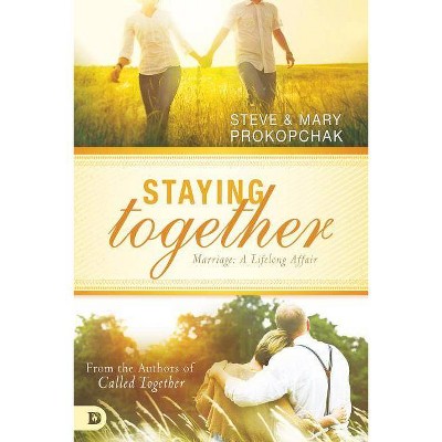 Staying Together - by  Prokopchak (Paperback)