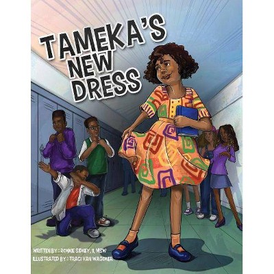 Tameka's New Dress - (Nelson Beats the Odds) by  Traci Van Wagoner & Kurt Keller (Paperback)