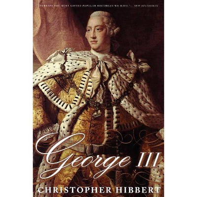 George III - by  Christopher Hibbert (Paperback)