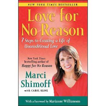 Love for No Reason - by  Marci Shimoff (Paperback)