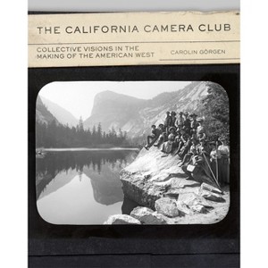 The California Camera Club - (The Charles M. Russell Center Art and Photography of the American West) by  Carolin Görgen (Hardcover) - 1 of 1