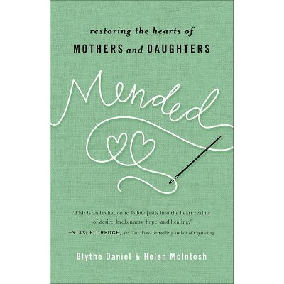 Mended - by  Blythe Daniel & Helen McIntosh (Paperback)