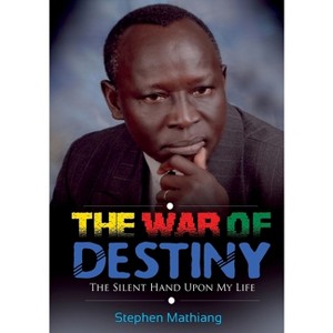 The War of Destiny - Large Print by  Stephen Mathiang (Paperback) - 1 of 1