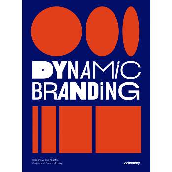 Dynamic Branding - by  Victionary (Paperback)