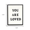 HomeRoots 16" X 12" Black And White You Are Loved Framed Wall Decor - 3 of 4