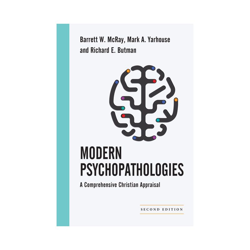 Modern Psychopathologies - (Christian Association for Psychological Studies Books) 2nd Edition (Hardcover), 1 of 2
