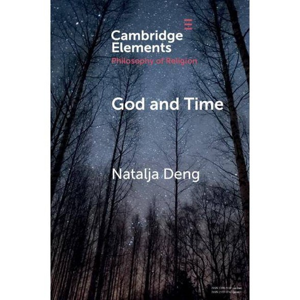 God And Time Elements In The Philosophy Of Religion By Natalja Deng Paperback - 