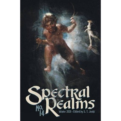 Spectral Realms No. 14 - by  S T Joshi (Paperback)