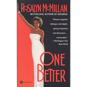 One Better - by  Rosalyn McMillan (Paperback) - 1 of 1