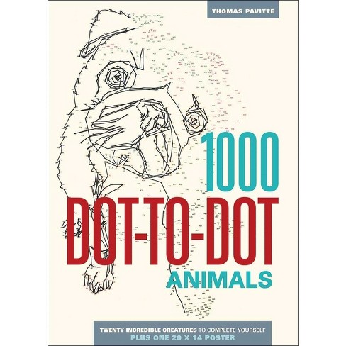 1000 Dot-To-Dot: Animals - by  Thomas Pavitte (Paperback) - image 1 of 1