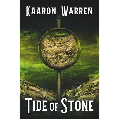 Tide of Stone - by  Kaaron Warren (Paperback)