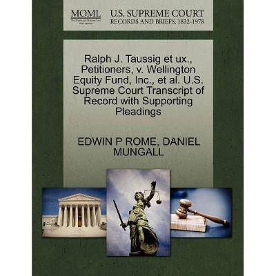 Ralph J. Taussig Et UX., Petitioners, V. Wellington Equity Fund, Inc., et al. U.S. Supreme Court Transcript of Record with Supporting Pleadings