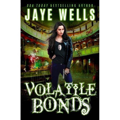 Volatile Bonds - (Prospero's War) by  Jaye Wells (Paperback)