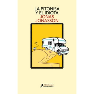 La Pitonisa Y El Idiota / The Prophet and the Idiot - by  Jonas Jonasson (Paperback) - 1 of 1
