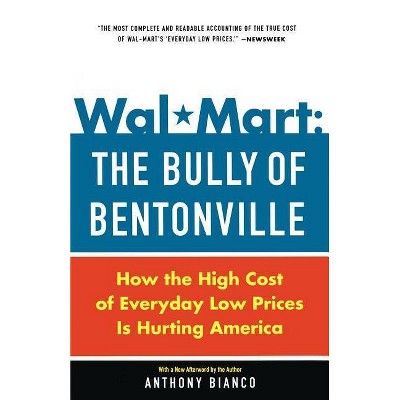 Wal-Mart - by  Anthony Bianco (Paperback)