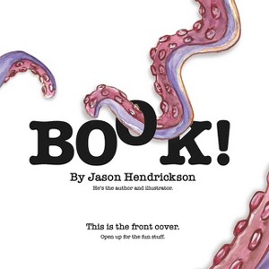 Book! - by  Jason Hendrickson (Hardcover) - 1 of 1