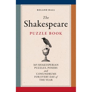 The Shakespeare Puzzle Book - by  Roland Hall (Paperback) - 1 of 1