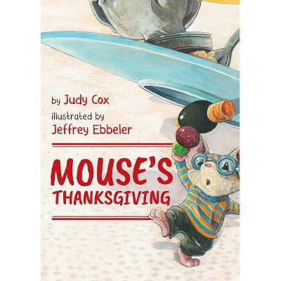 Mouse's Thanksgiving - (Adventures of Mouse) by  Judy Cox (Board Book)