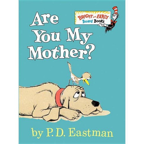 Are You My Mother Bright And Early Board Books By P D Eastman Target
