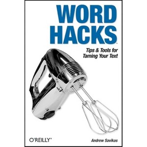 Word Hacks - by  Andrew Savikas (Paperback) - 1 of 1