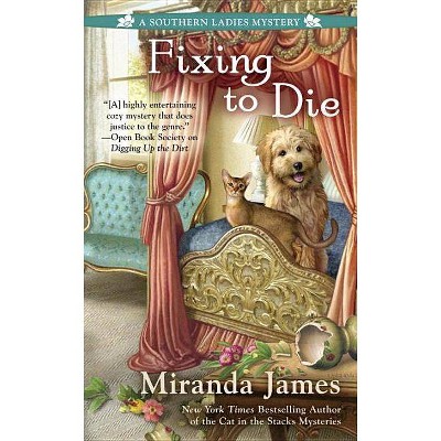 Fixing to Die - (Southern Ladies Mystery) by  Miranda James (Paperback)