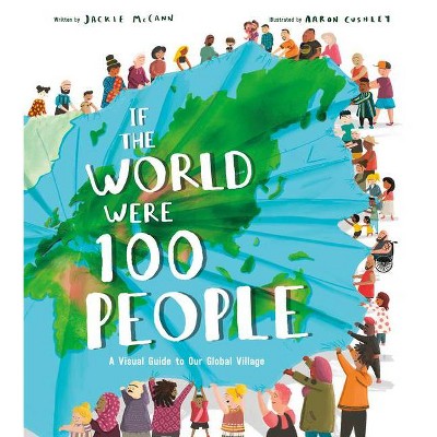 If the World Were 100 People - by  Jackie McCann (Hardcover)