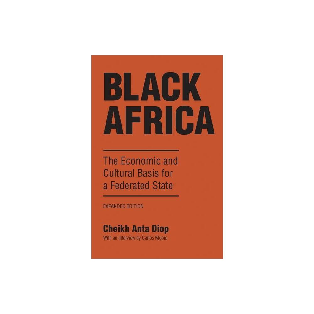 Black Africa - by Cheikh Anta Diop (Paperback)