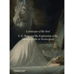 Landscapes of the Soul - by  Swiss National Museum (Hardcover) - 1 of 1