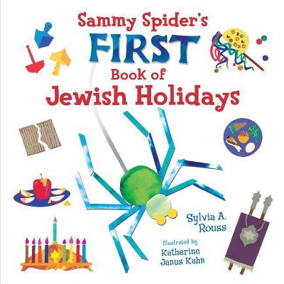 Sammy Spider's First Book of Jewish Holidays - (Very First Board Books) by  Sylvia A Rouss (Hardcover)